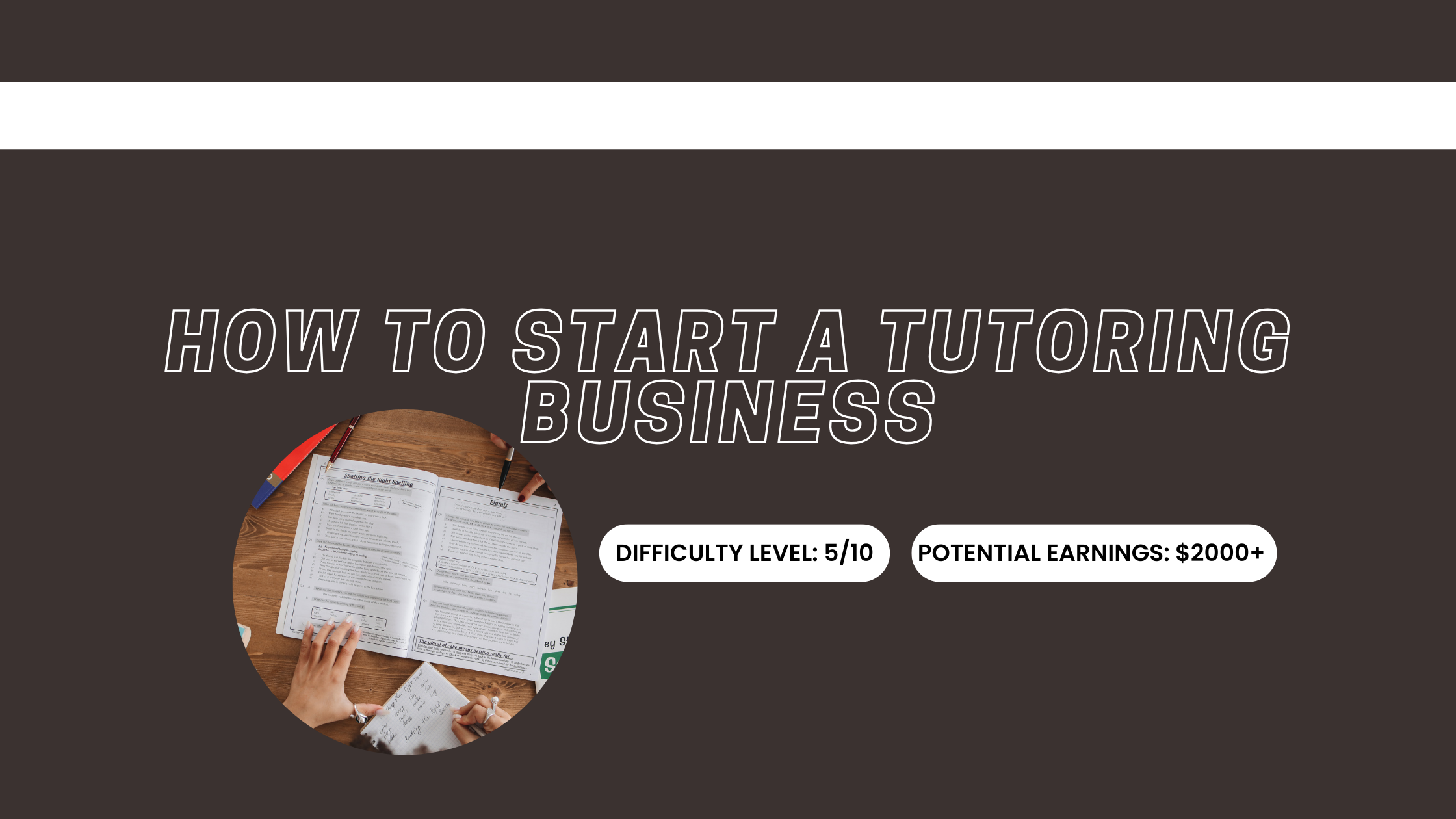 How to Start a Tutoring Business: Tips and Tricks